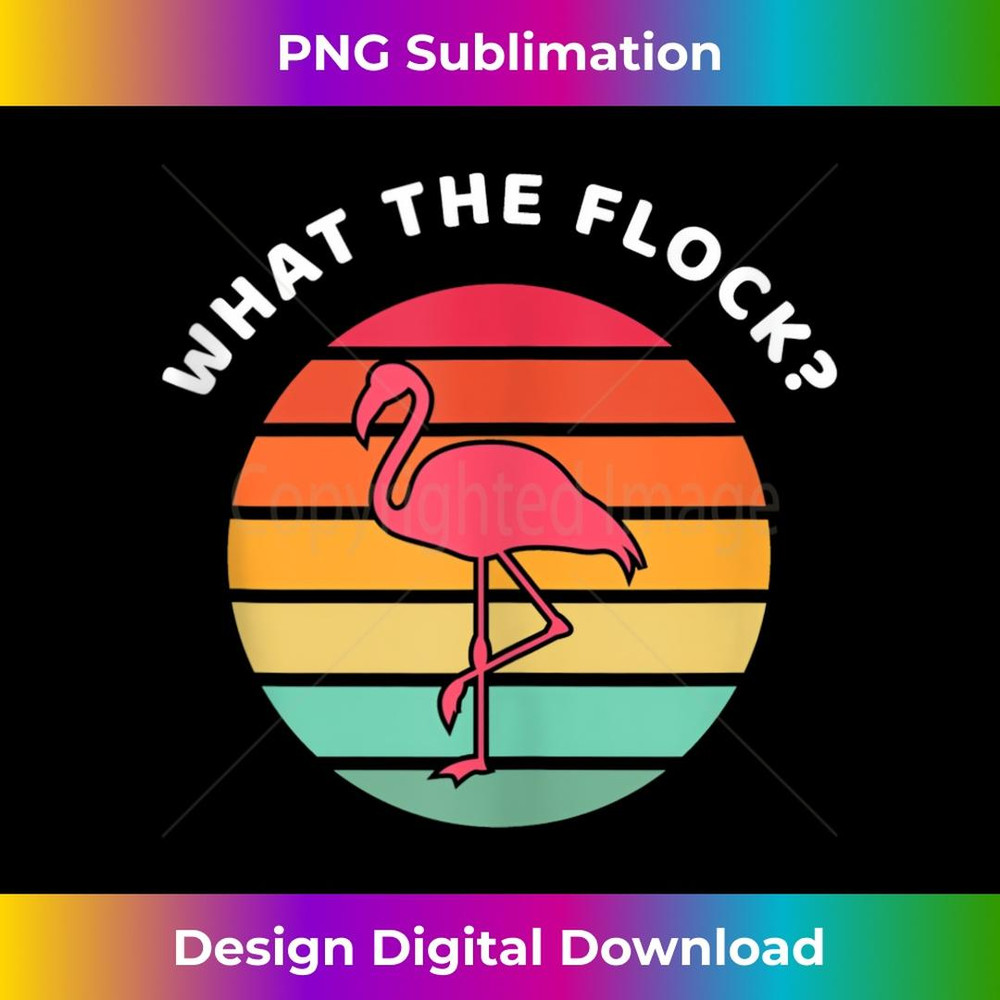 WHAT THE FLOCK Flamingos Vintage Tropical Bird PINK FLAMINGO  3 - Professional Sublimation Digital Download