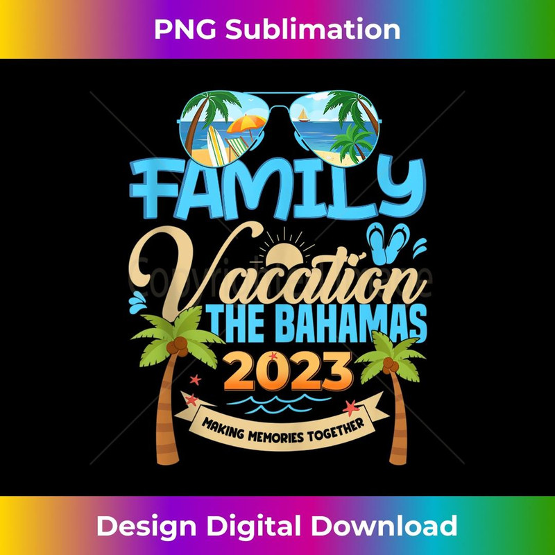 Family Cruise The Bahamas 2023 Summer Matching Vacation 2023 - Decorative Sublimation PNG File