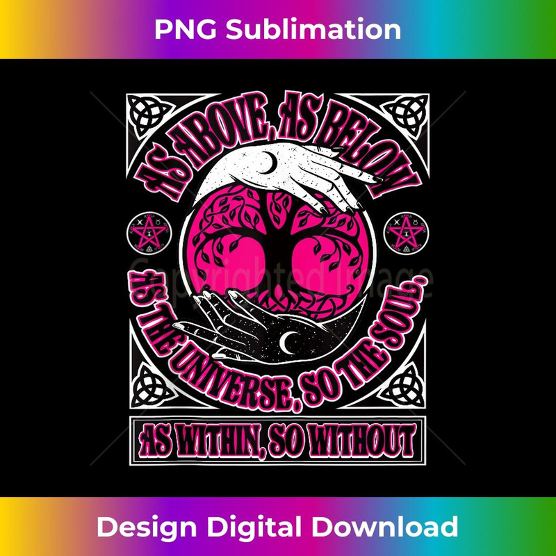 As Above So Below as the Universe So The Soul Wiccan Pagan - Instant Sublimation Digital Download