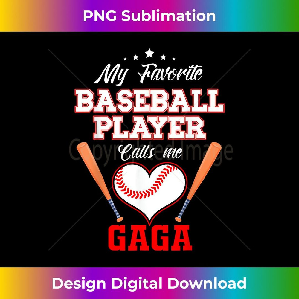My Favorite Baseball Player Calls Me Gaga Sport Mother's Day 1 - Trendy Sublimation Digital Download