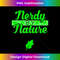 Nerdy by Nature Cute Plant Flower Green Nerd Geek T 2 - Instant PNG Sublimation Download