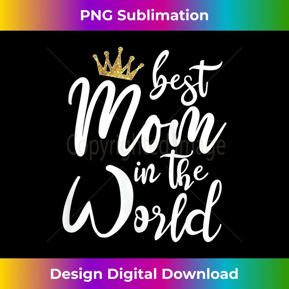 s Best Mother Best mom in the world  2 - Artistic Sublimation Digital File