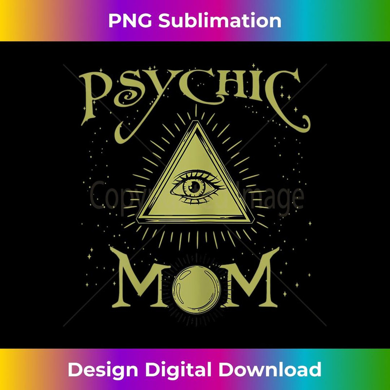 s Psychic Mom Mother's Day 2 - Decorative Sublimation PNG File