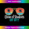 Dean of Students Off Duty Happy Last Day Of School Summer - Sublimation-Ready PNG File