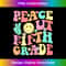 Peace Out Fifth Grade Groovy 5th Grade Last day of school - Professional Sublimation Digital Download