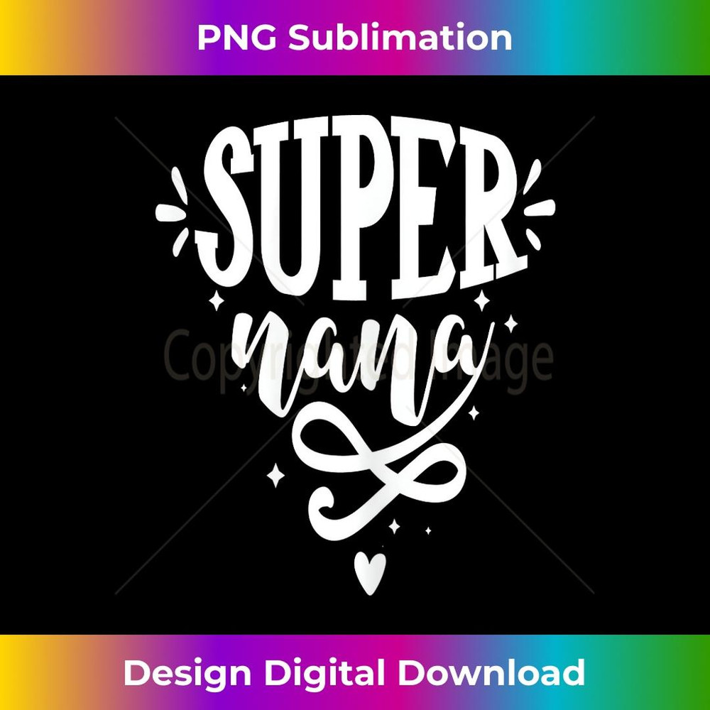 Super nana For Moms 2 - PNG Sublimation Digital Download