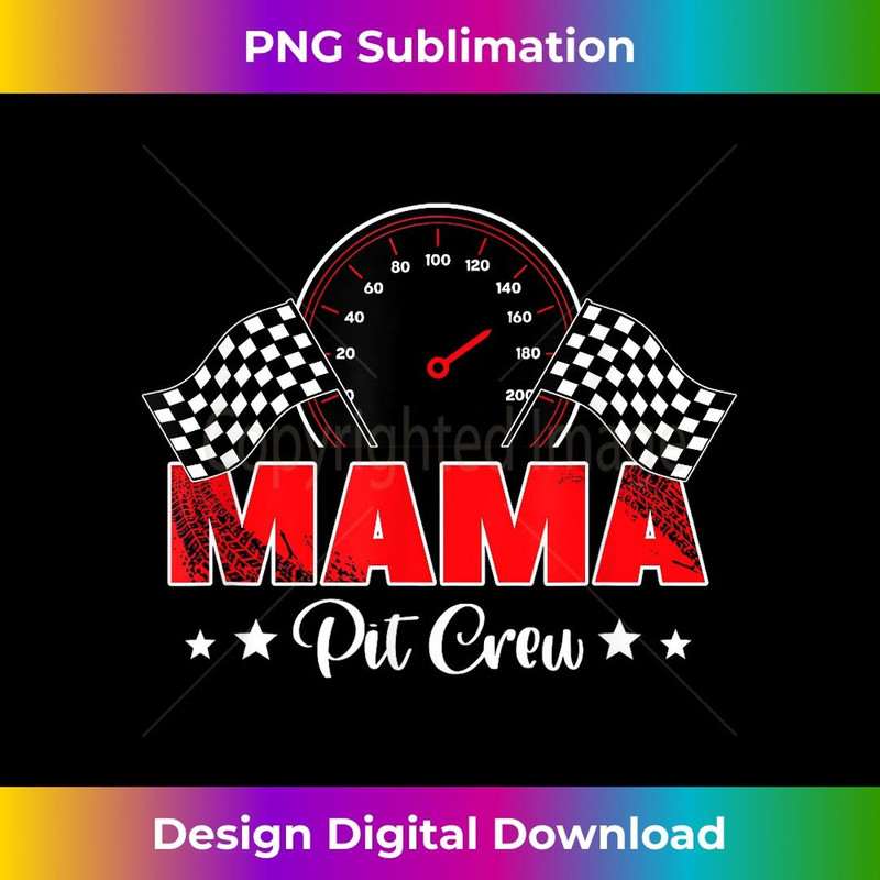 Race Car Racing Family Mama Pit Crew Birthday Party  2 - Aesthetic Sublimation Digital File