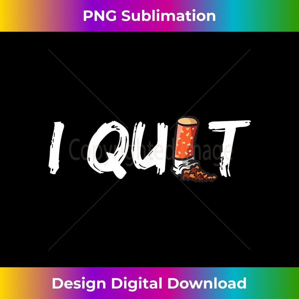 I Quit Cigarettes Proudly Non-Smoker Smoke Free 1 - Creative Sublimation PNG Download