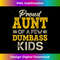 Proud Aunt Of A Few Dumbass Christmas 2 - High-Resolution PNG Sublimation File