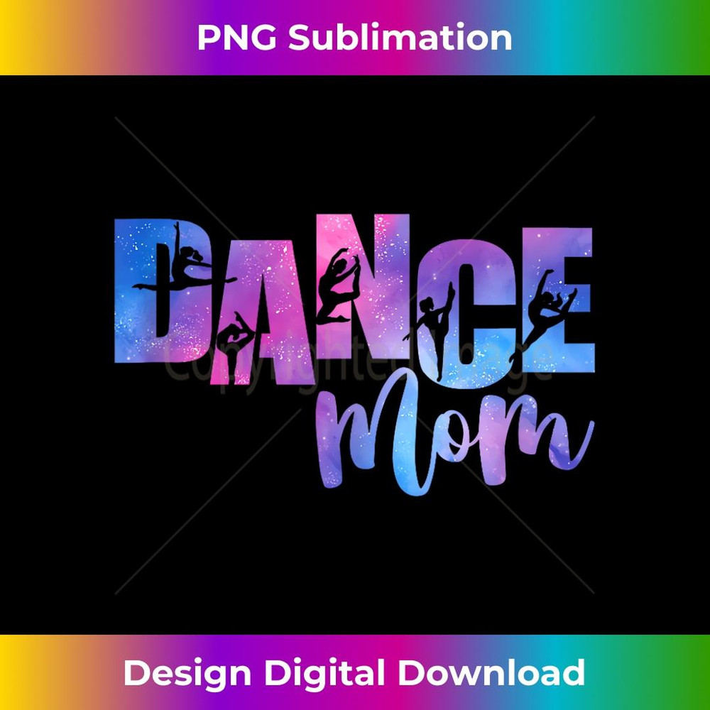Cute Tie Dye Dance Mom Mother's Day Dancing Gymnastics - Premium Sublimation Digital Download