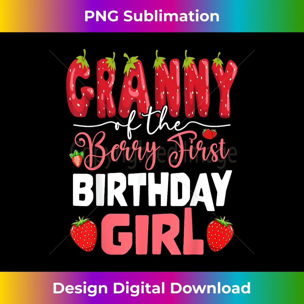 Granny of The Berry First Bday of Girl Strawberry Grandma - PNG Transparent Sublimation Design