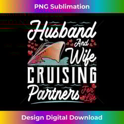husband wife cruising partners couples cruise vacation - modern sublimation png file
