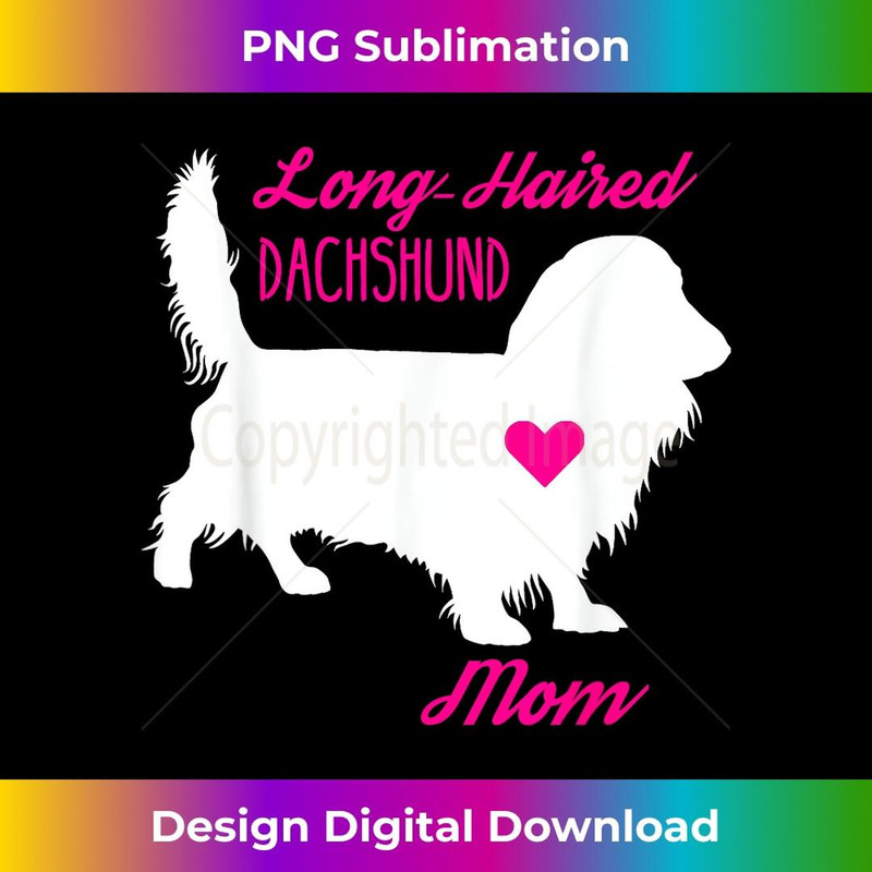 Long Haired Dachshund Mom - Mother's Day Wiener Dog 1 - Instant PNG Sublimation Download