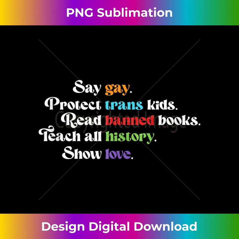 Say Gay Protect Trans Read Banned Books LGBT 2 - Premium PNG Sublimation File