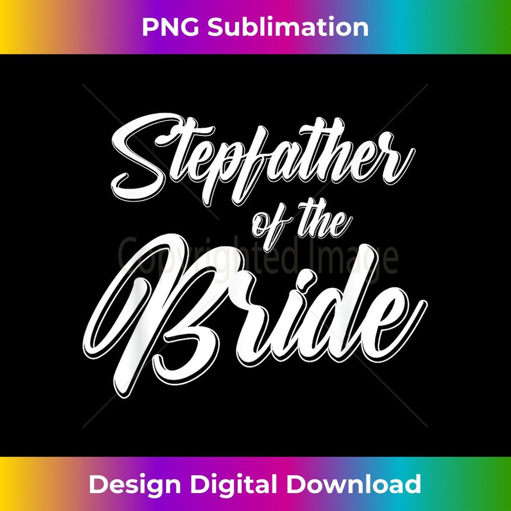 Stepfather of the Bride Wedding Reception Party For Dad 2 - Creative Sublimation PNG Download