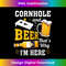 Cornhole And Beer That's Why I'm Here Funny Corn Hole - Exclusive PNG Sublimation Download