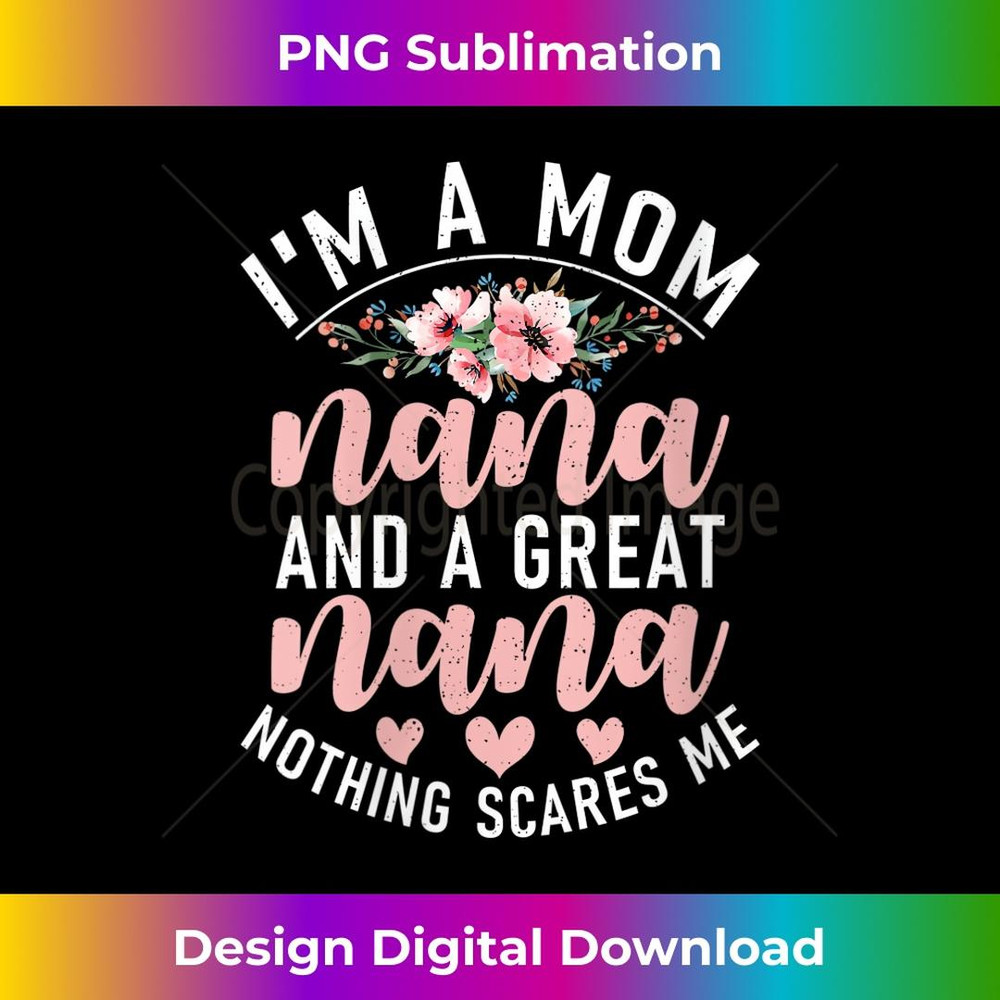 s I'm A Mom Nanas And A Great Nanas Nothing Scares Me  2 - Exclusive PNG Sublimation Download