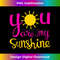 You Are My Sunshine for Girls - Vintage Sublimation PNG Download