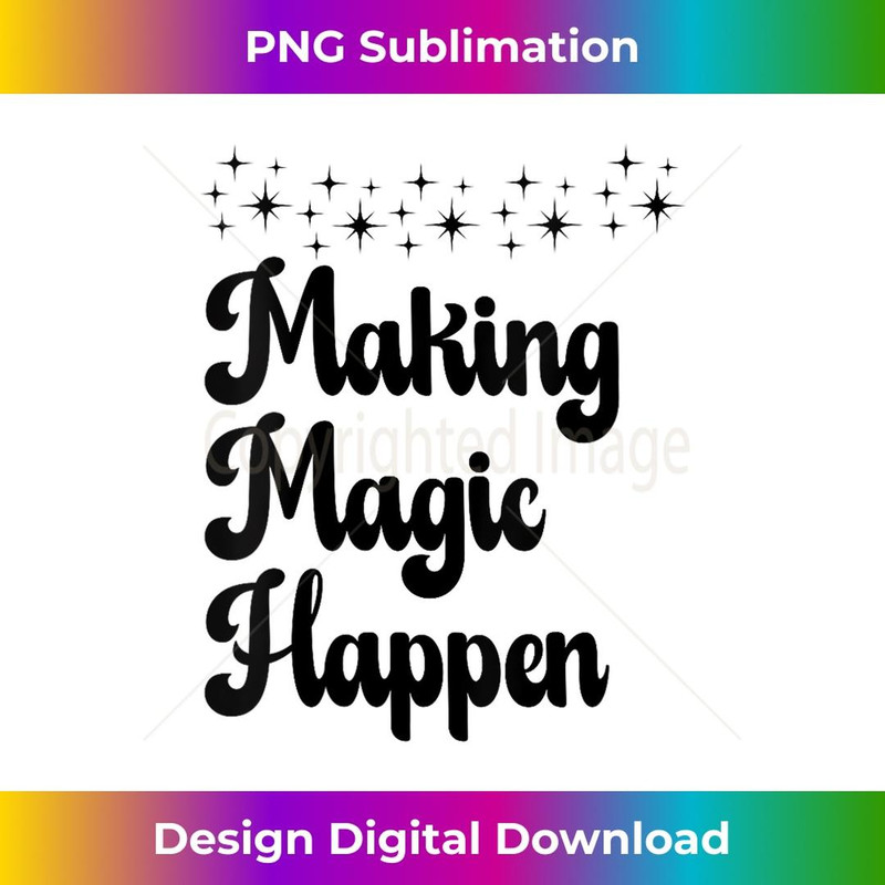 s Groovy Making Magic Happen Fun Magical 2 - Premium Sublimation Digital Download