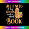 All I Need Is My Golden Retriever And A Good Book Dog Lover - PNG Sublimation Digital Download