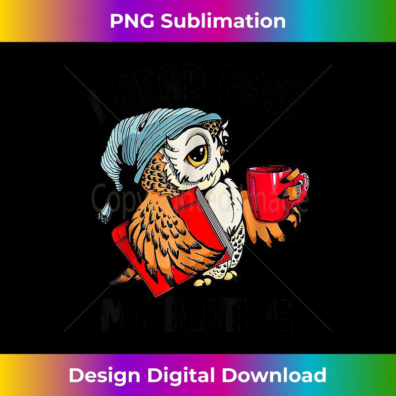 I Read Past My Bedtime Cute Owl Reading A Book Reader 1 - Elegant Sublimation PNG Download