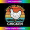 Ain't No Spring Chicken Vintage Apparel - Instant PNG Sublimation Download