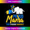 Proud Mama Mom Down Syndrome Awareness Day Cute Elephant T21  2 - Elegant Sublimation PNG Download