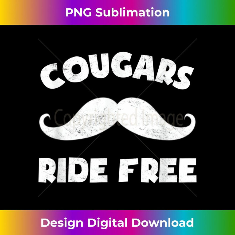 Cougars Ride Free Mustache Rides Hipster Student - Sublimation-Ready PNG File
