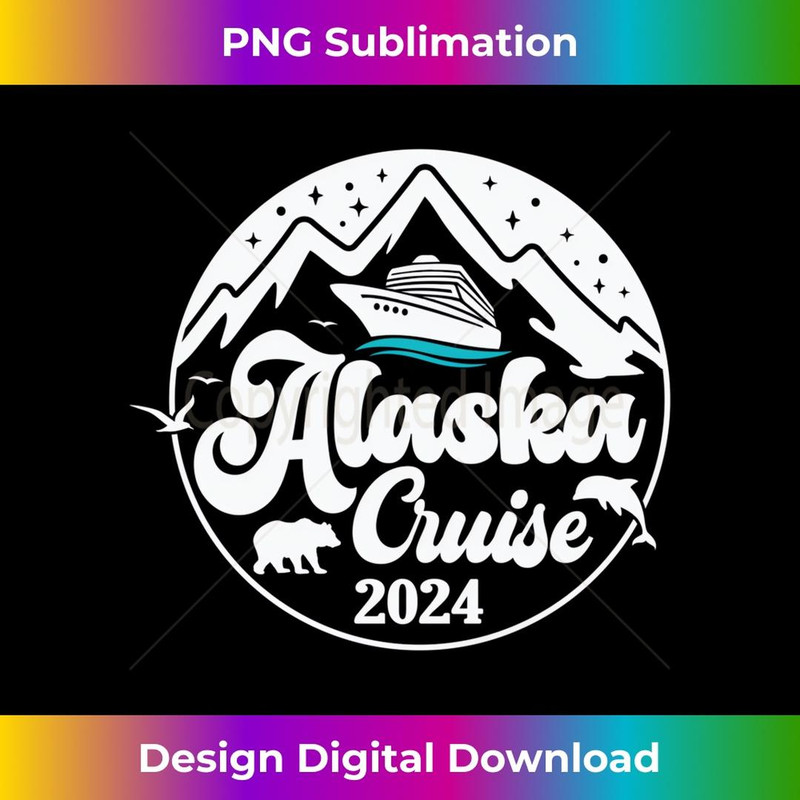 Matching Family and Friends Group Alaska Cruise 2024 - High-Quality PNG Sublimation Download