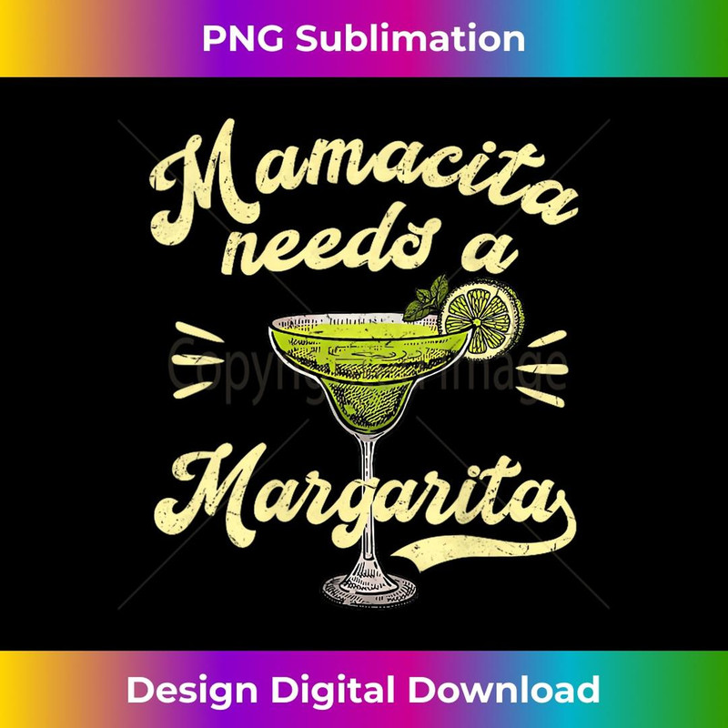s Mamacita Needs a Margarita Funny Mother's Day 1 - PNG Transparent Sublimation File