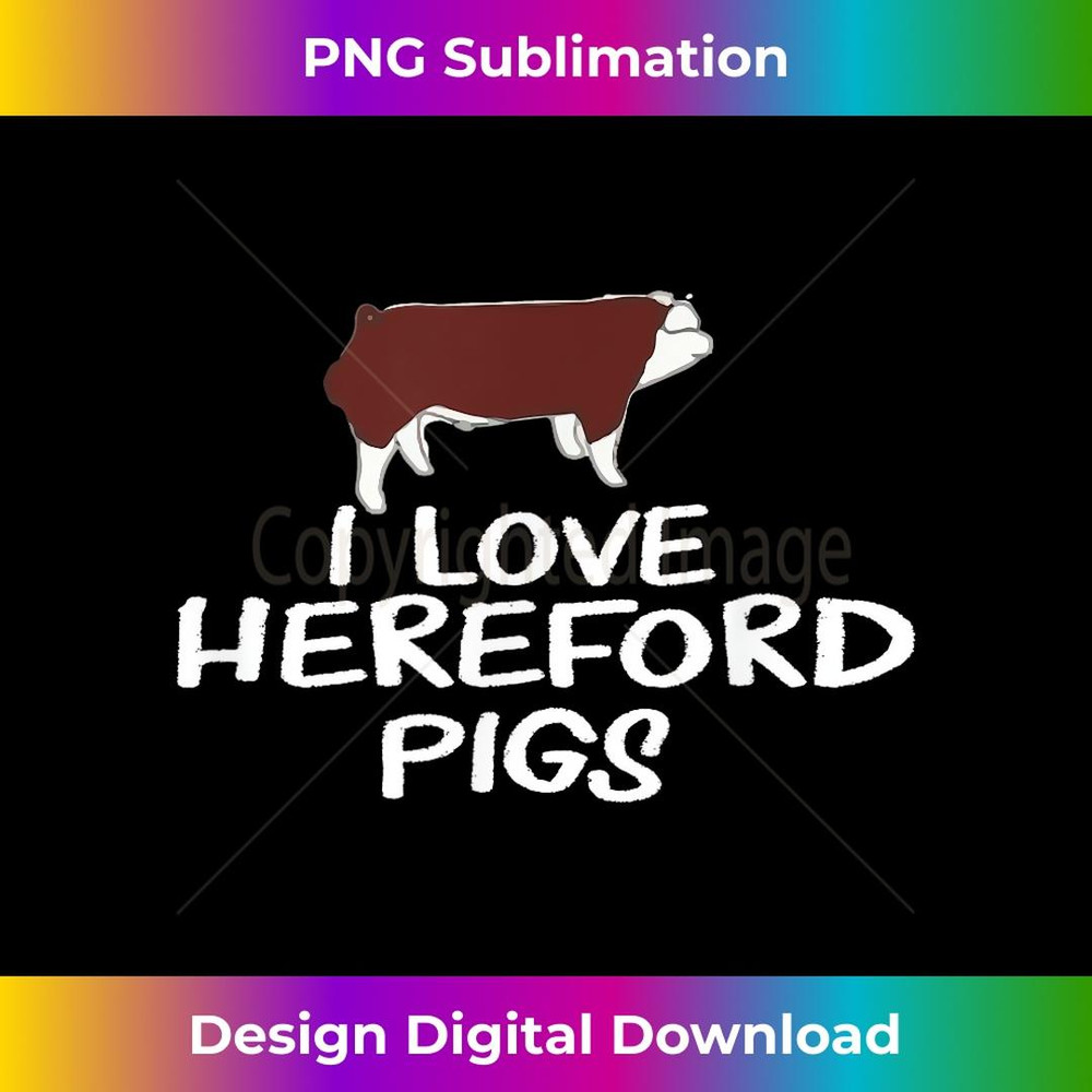 I love Hereford Pigs Apparel 1 - Instant PNG Sublimation Download