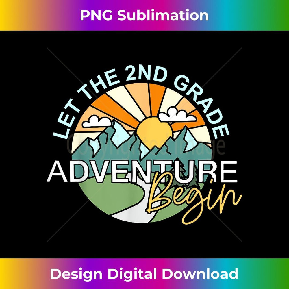 Let the 2nd Grade Adventure Begin - PNG Sublimation Digital Download