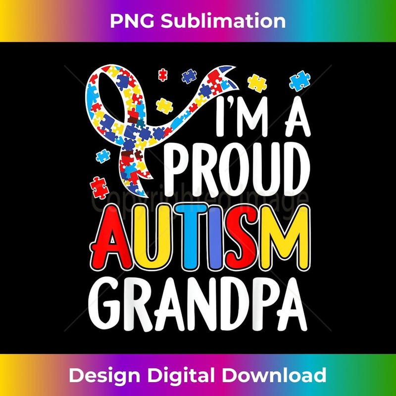 I'm A Proud Autism Grandpa Autism Awareness 1 - High-Quality PNG Sublimation Download