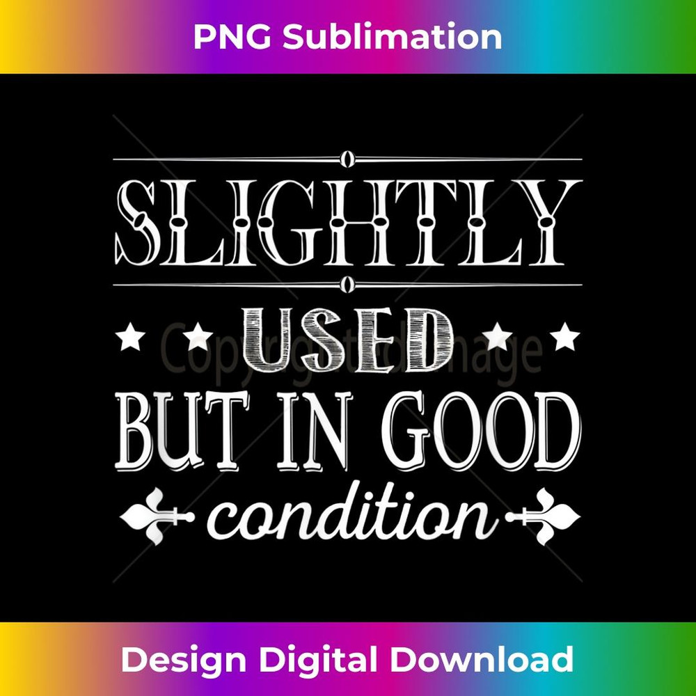 Slightly Used But in Good Conditions 2 - Artistic Sublimation Digital File