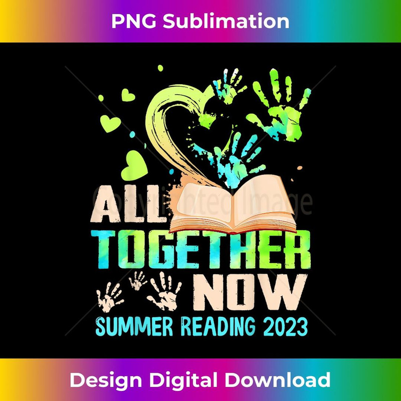 All Together Now Summer Reading 2023 Library Books - PNG Transparent Sublimation Design