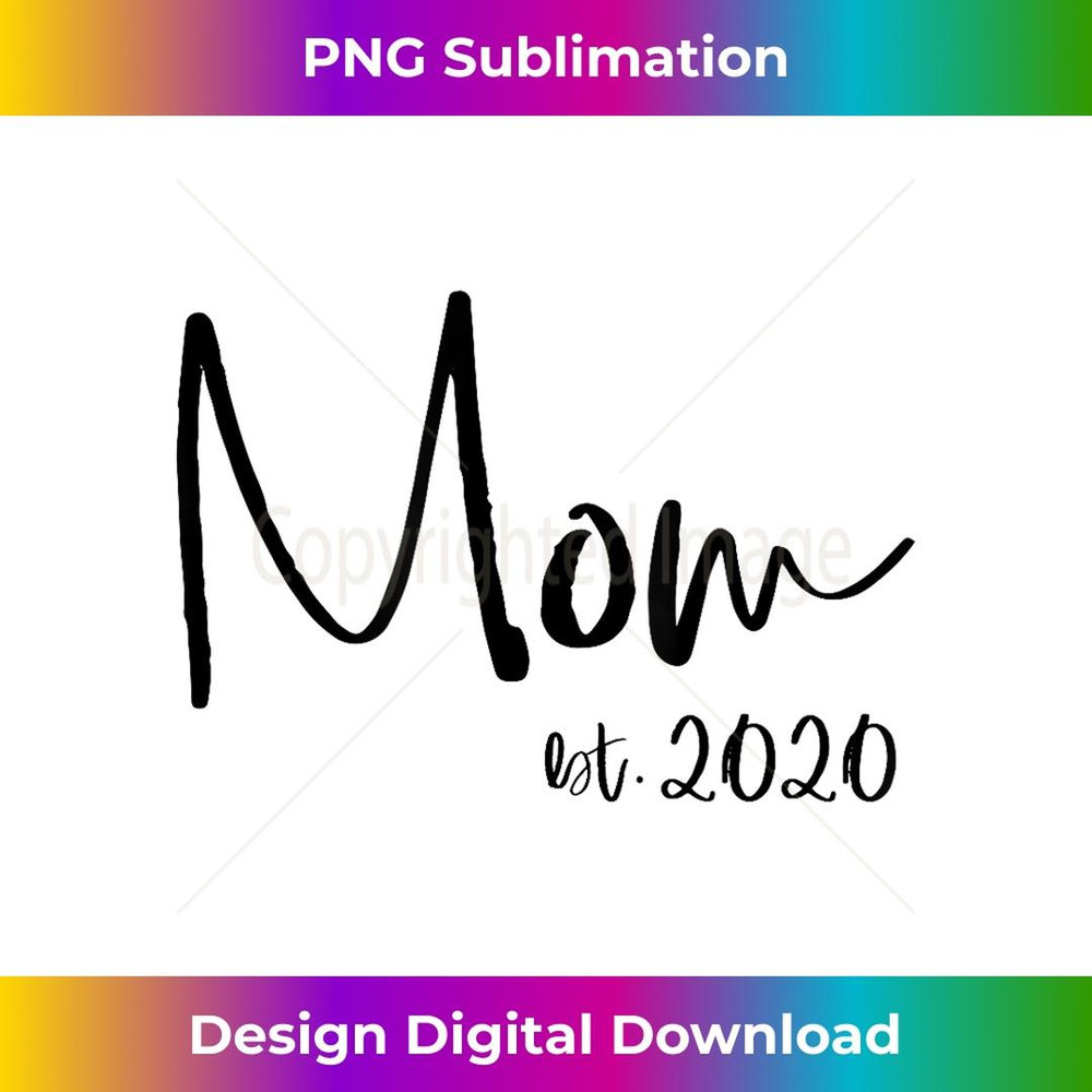 Mom Est. 2020 New Mommy Announcement Mothers Day Graphic 1 - Premium PNG Sublimation File