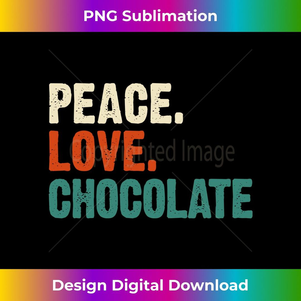 Peace Love Chocolate Funny Mother Father Cacao Lover Vintage 2 - Instant PNG Sublimation Download