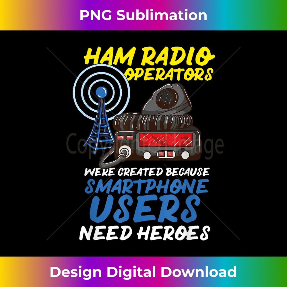 Proud Ham Radio Operator Saying - Ham Radio Operators  2 - PNG Transparent Digital Download File for Sublimation