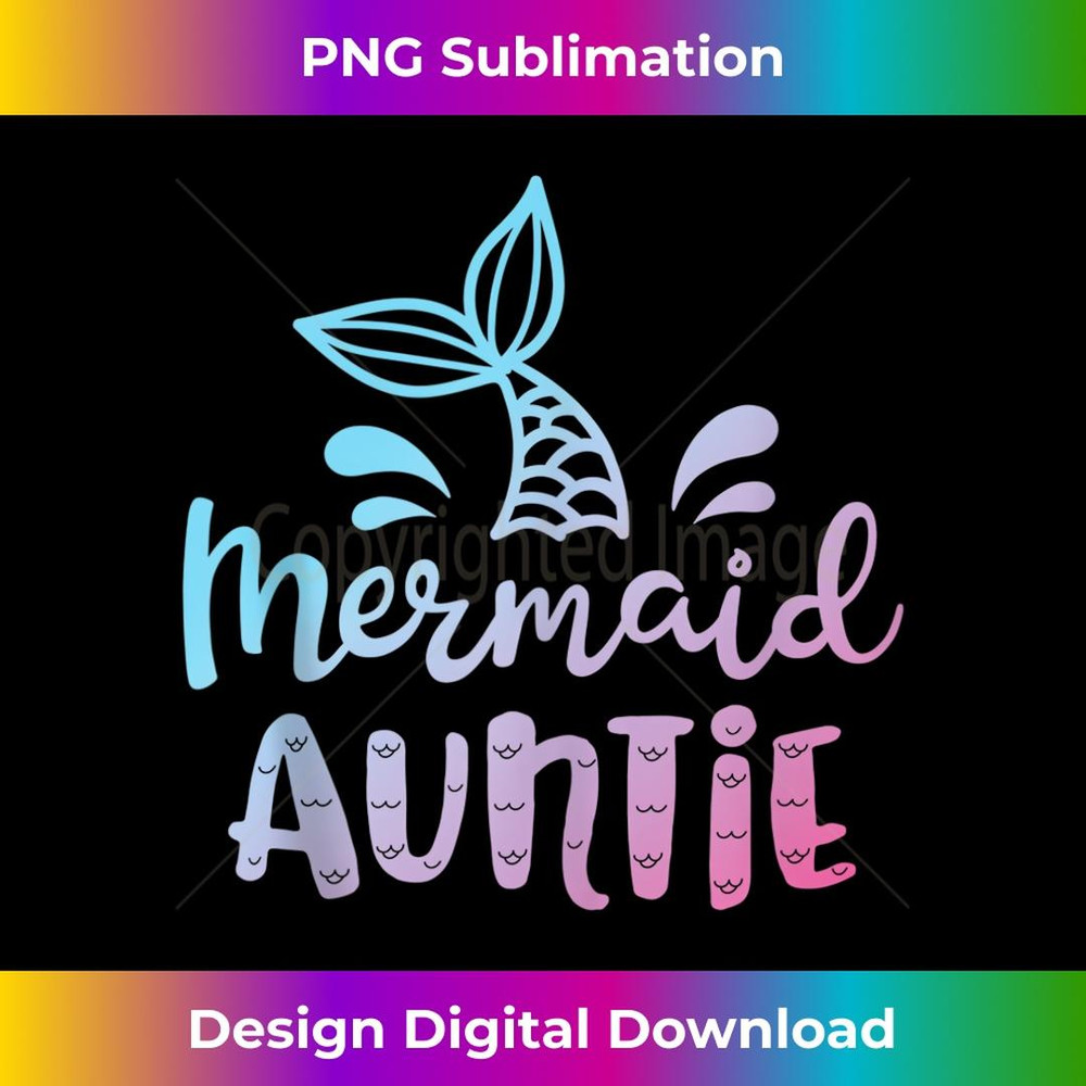 Mermaid Auntie Funny Aunt Family Matching Birthday - Sublimation-Ready PNG File