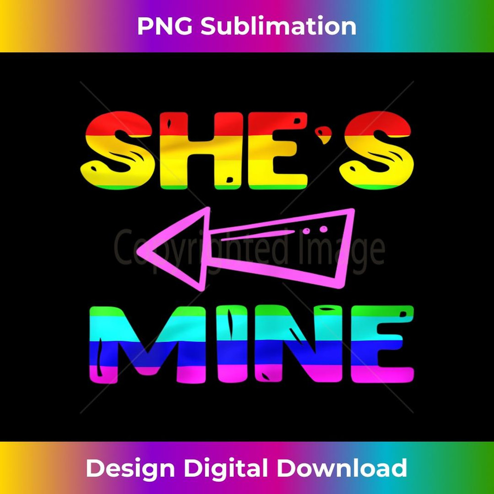 s Lesbian Couple s She's Mine Matching LGBT I'm Hers 2 - Premium PNG Sublimation File