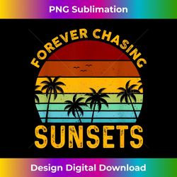 retro vintage forever chasing sunsets summer vacation outfit - retro png sublimation digital download