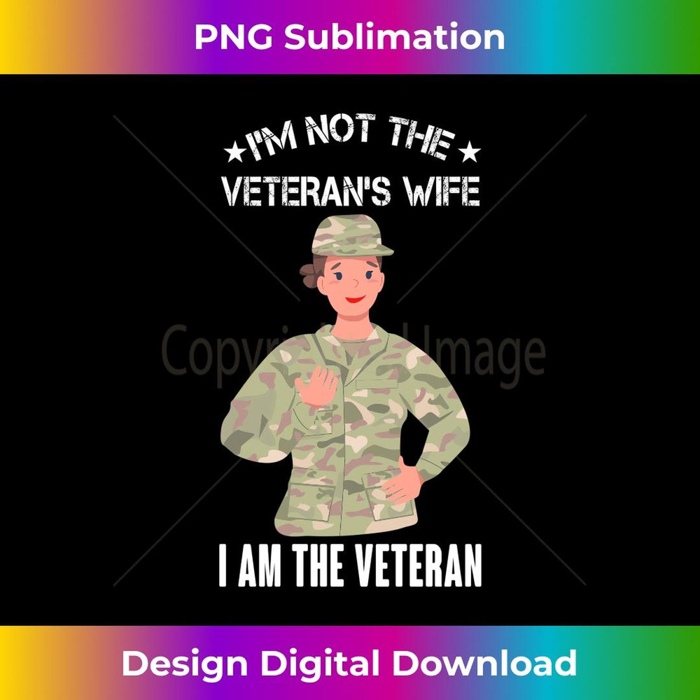 s I'm Not Veteran's Wife I'm Veteran Day Patrio 2 - Exclusive PNG Sublimation Download