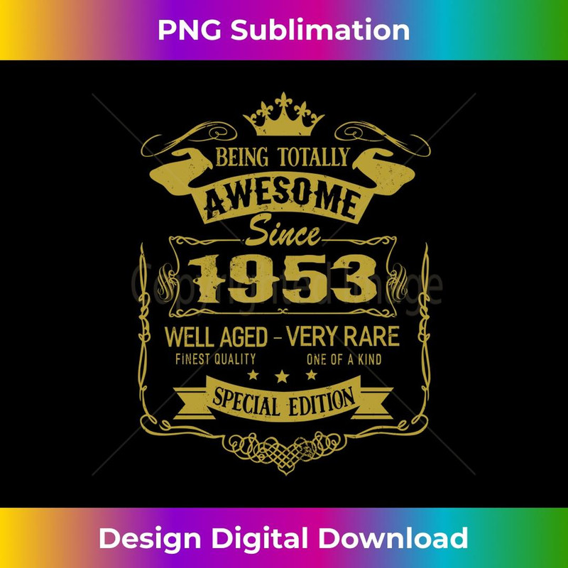Birthday 365 Being Awesome Since 1953 Vintage Birthday s - PNG Transparent Sublimation Design