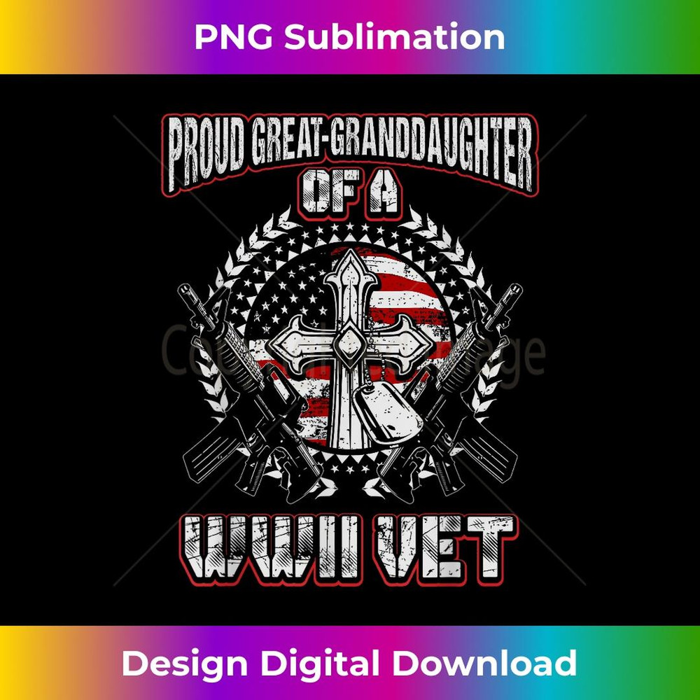 World War Two Veteran Proud Great Granddaughter WWII Vet 3 - Exclusive PNG Sublimation Download