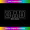 Dad Est 2024 New Dad Promoted To Dad Daddy To Be Fathers Day - Premium Sublimation Digital Download