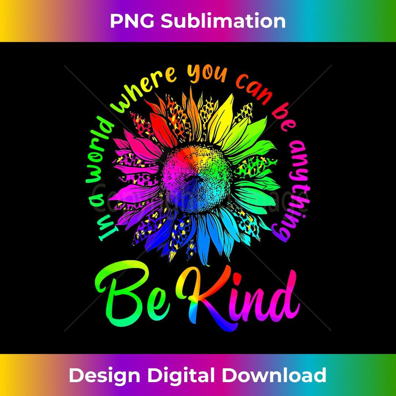 In A World Where You Can Be Anything Be Kind Lgbt Rainbow 1 - Vintage Sublimation PNG Download