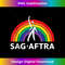 SAG AFTRA Strong Rainbow LGBT Pride - SAG AFTRA On Strike 2 - Premium Sublimation Digital Download