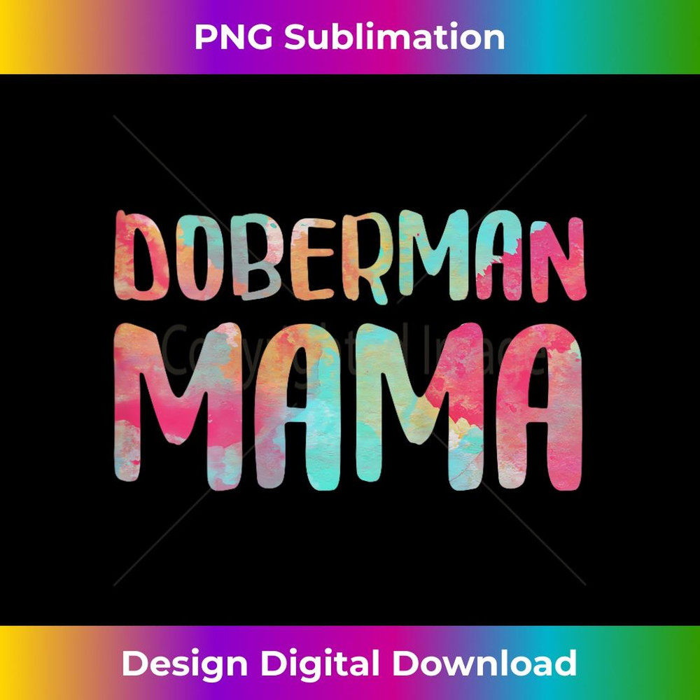 s Doberman Mama Mothers Day 2 - High-Resolution PNG Sublimation File