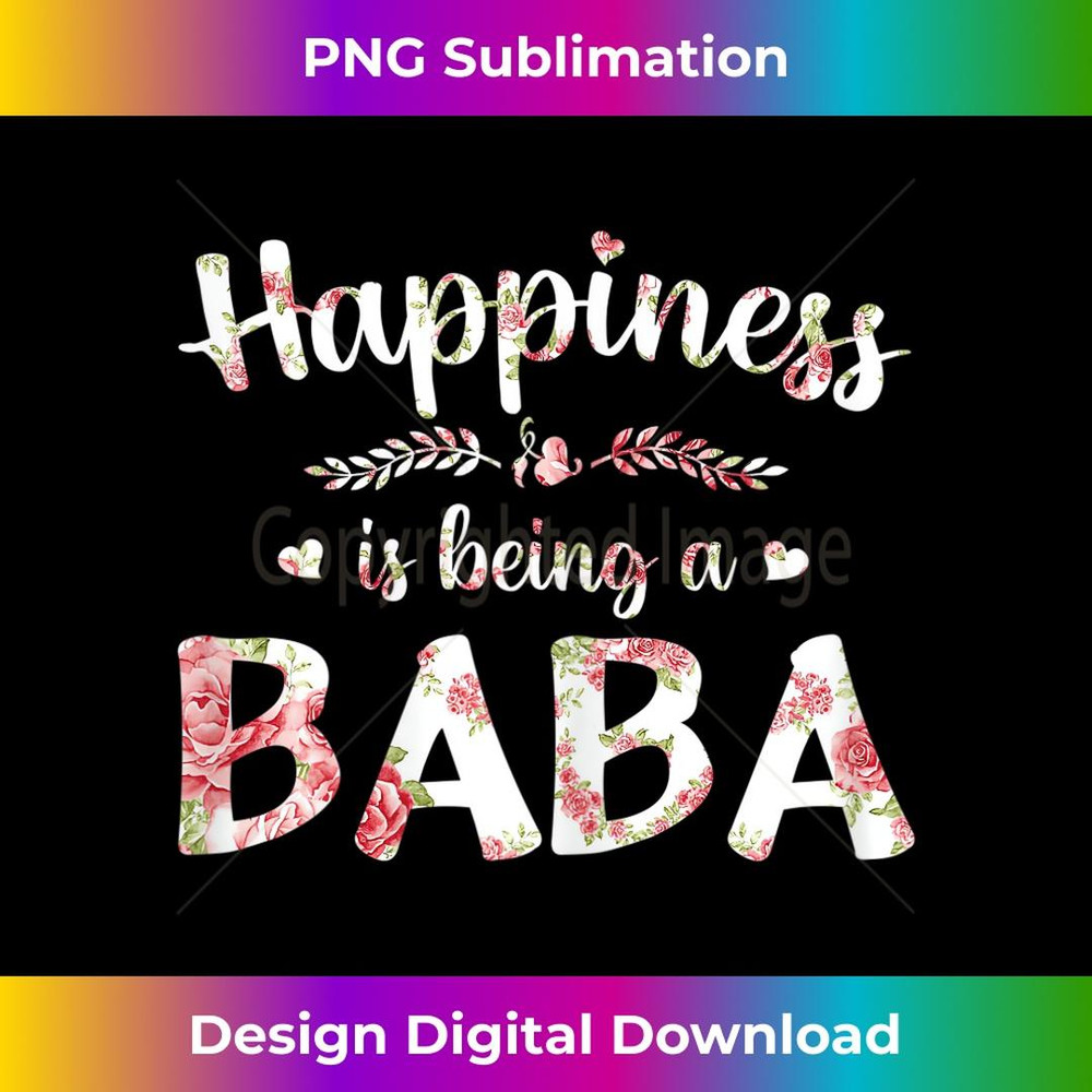s Mom Grandma Floral Happiness Is Being A Baba 2 - Digital Sublimation Download File