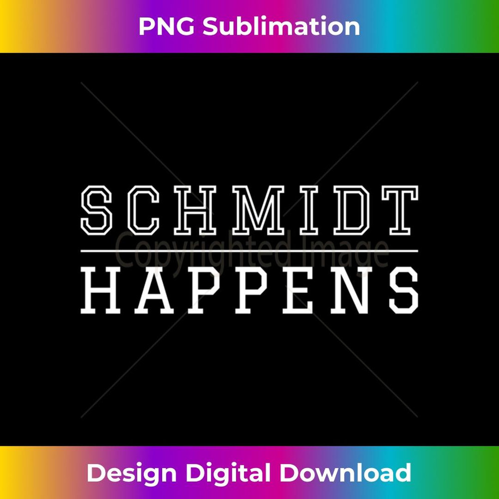 Schmidt Happens New Funny Winston Iconic - Exclusive PNG Sublimation Download